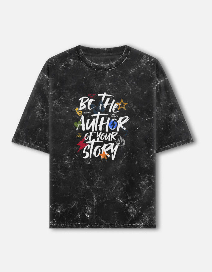 Be the Author of Your Story - Acid Washed Oversized