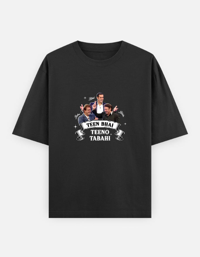 Teen Bhai Teeno Tabahi - Oversized Classic